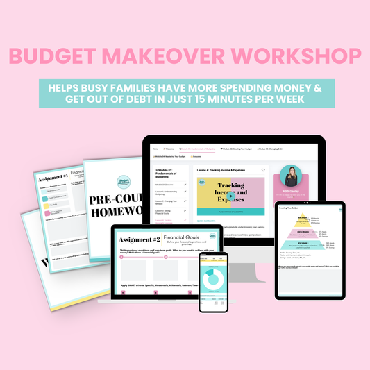  

Budget Makeover Workshop helps busy families have more spending money and get out of debt in just 15 minutes per week.